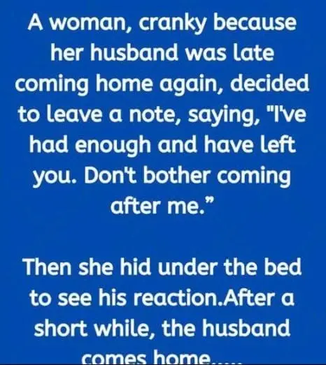 A woman cranky because a husband…