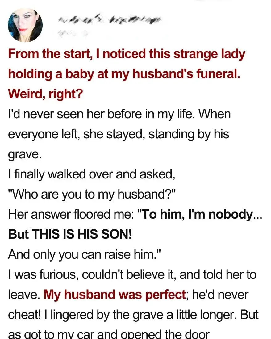 At Husband’s Funeral Wife Meets a Woman with His Baby in Her Arms