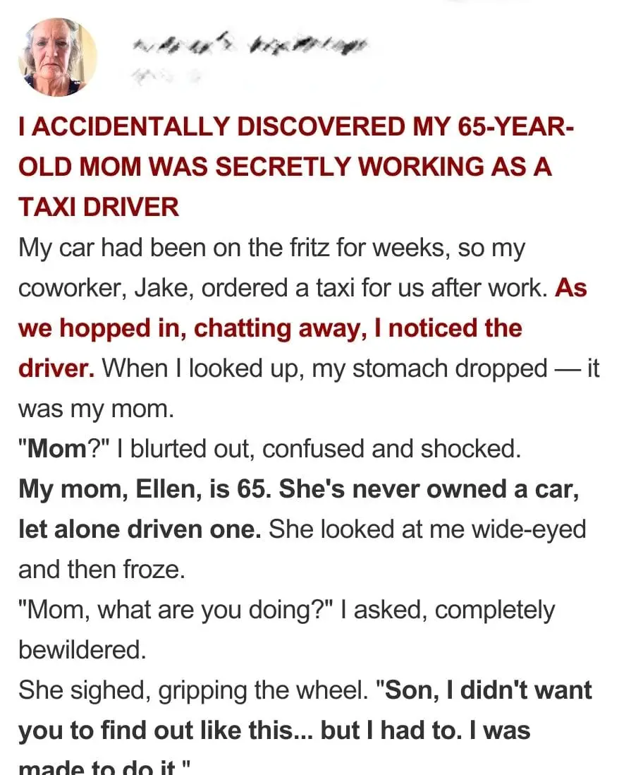I Accidentally Discovered My Mom Was Secretly Working as a Taxi Driver – Her Reason Left Me in Tears